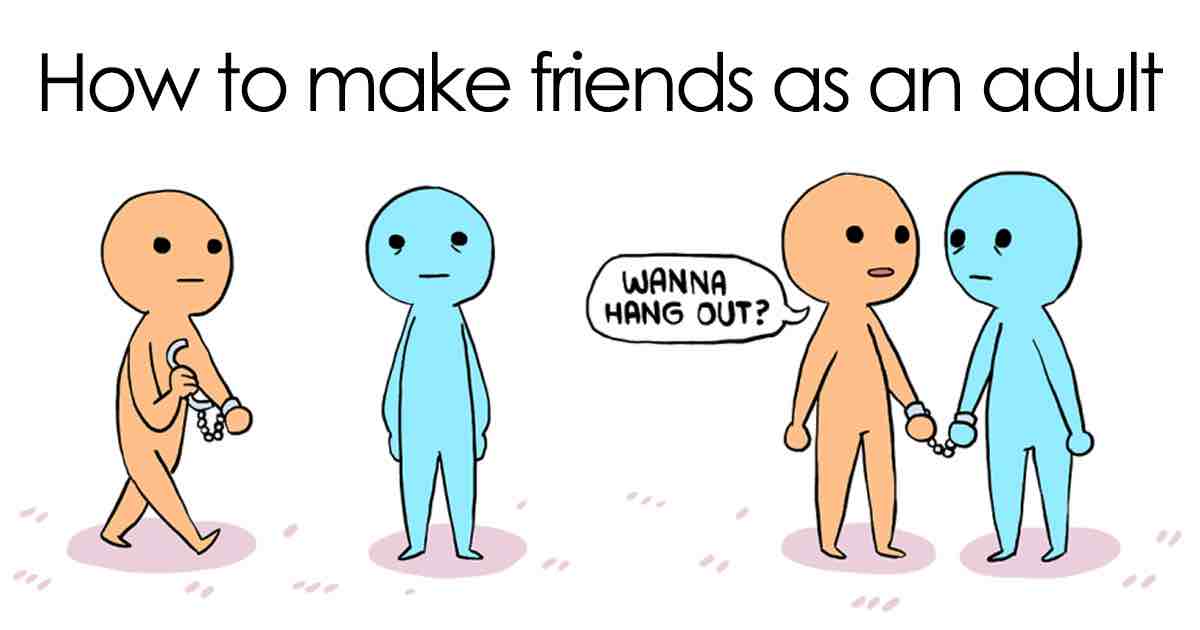 How to Make Friends as an Adult